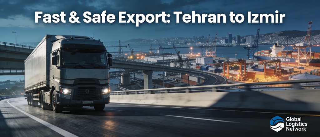 حمل بار از تهران به ازمیر در ۱۴۰۵ | تعرفه کامیون، مدت زمان و هزینه ترانزیت